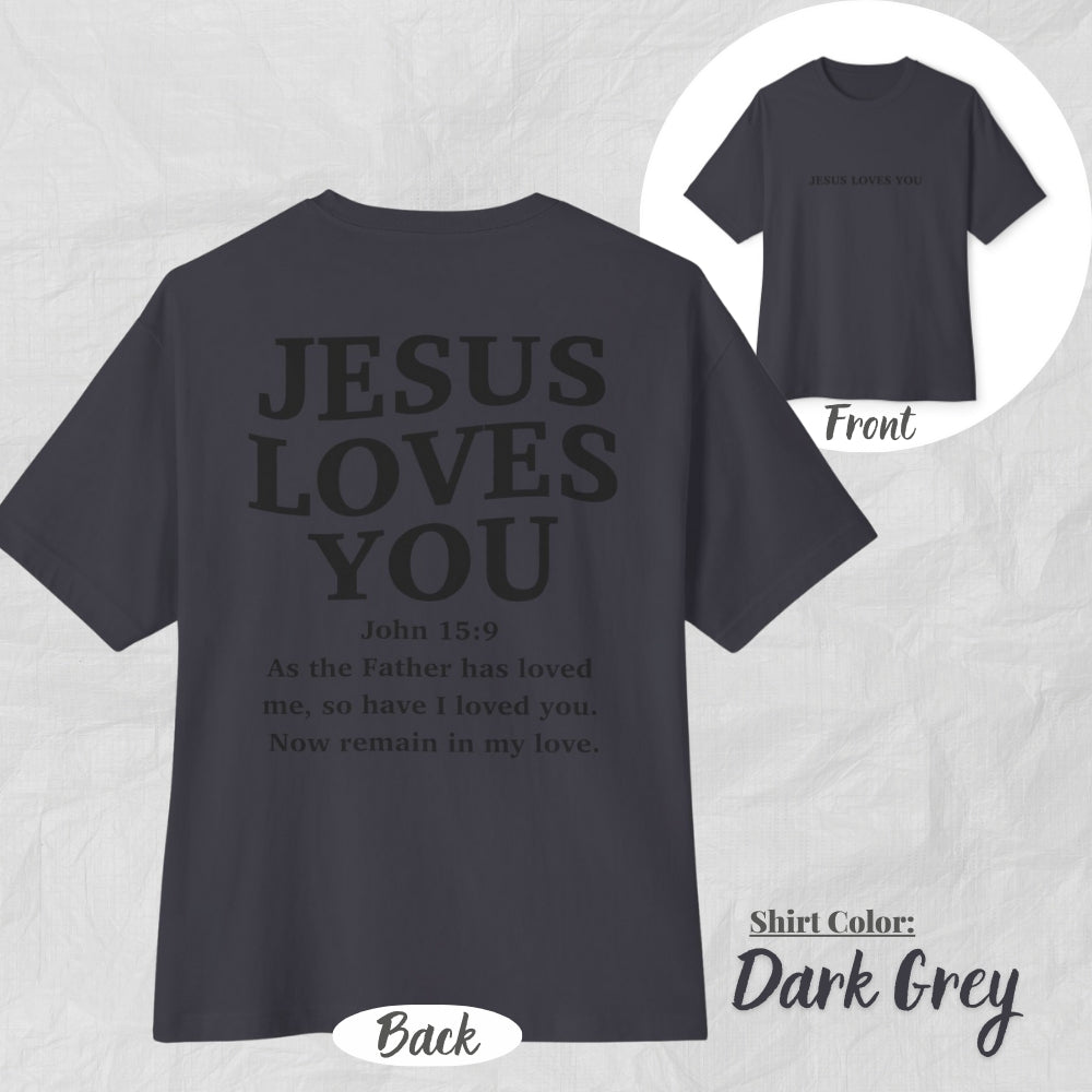 Jesus Loves You Unisex Oversized Boxy Tee - Casual Christian Apparel, Perfect Gift for Church, Easter, Christian Events, Summer Style