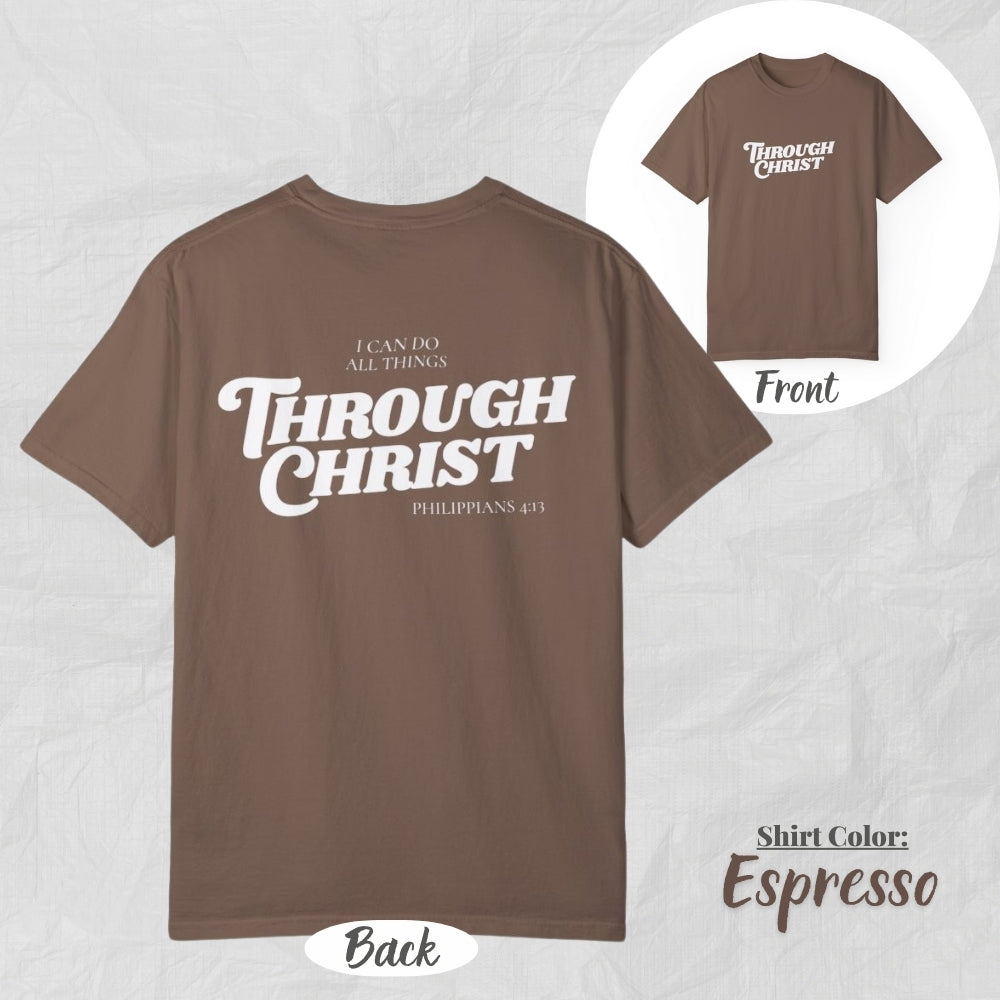 I Can Do All Things Philippians 4:13 Eco-Friendly Unisex Garment-Dyed T-shirt | Casual Tee, Sustainable Fashion, Gift for Him/Her, Festival