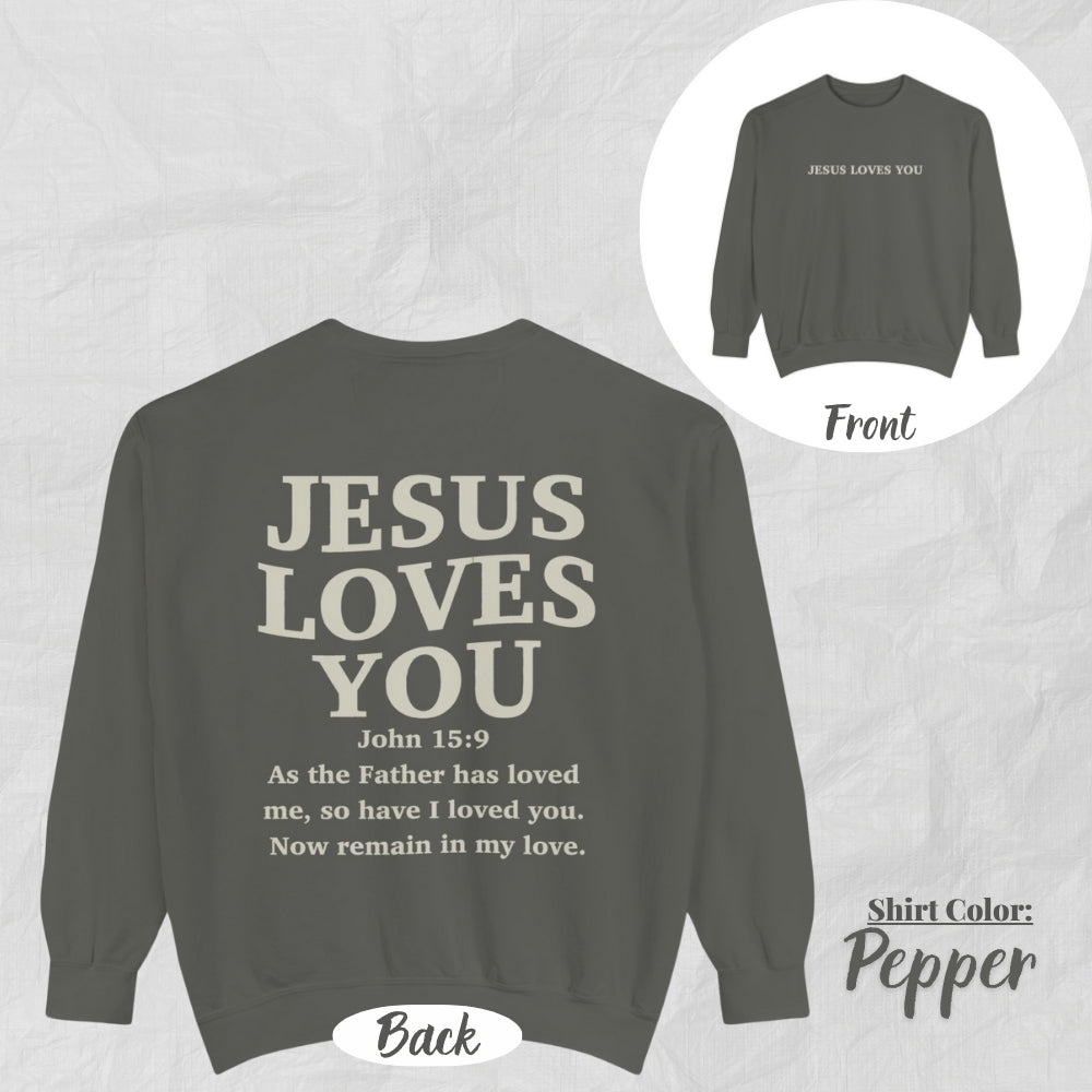 Inspirational Unisex Sweatshirt - Jesus Loves You Design, Motivational Gift, Cozy Fashion, Biblical Quote, Faith Apparel