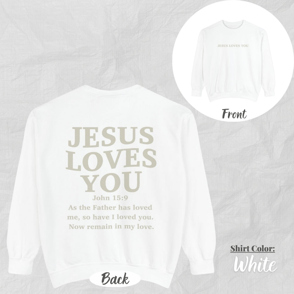 Inspirational Unisex Sweatshirt - Jesus Loves You Design, Motivational Gift, Cozy Fashion, Biblical Quote, Faith Apparel