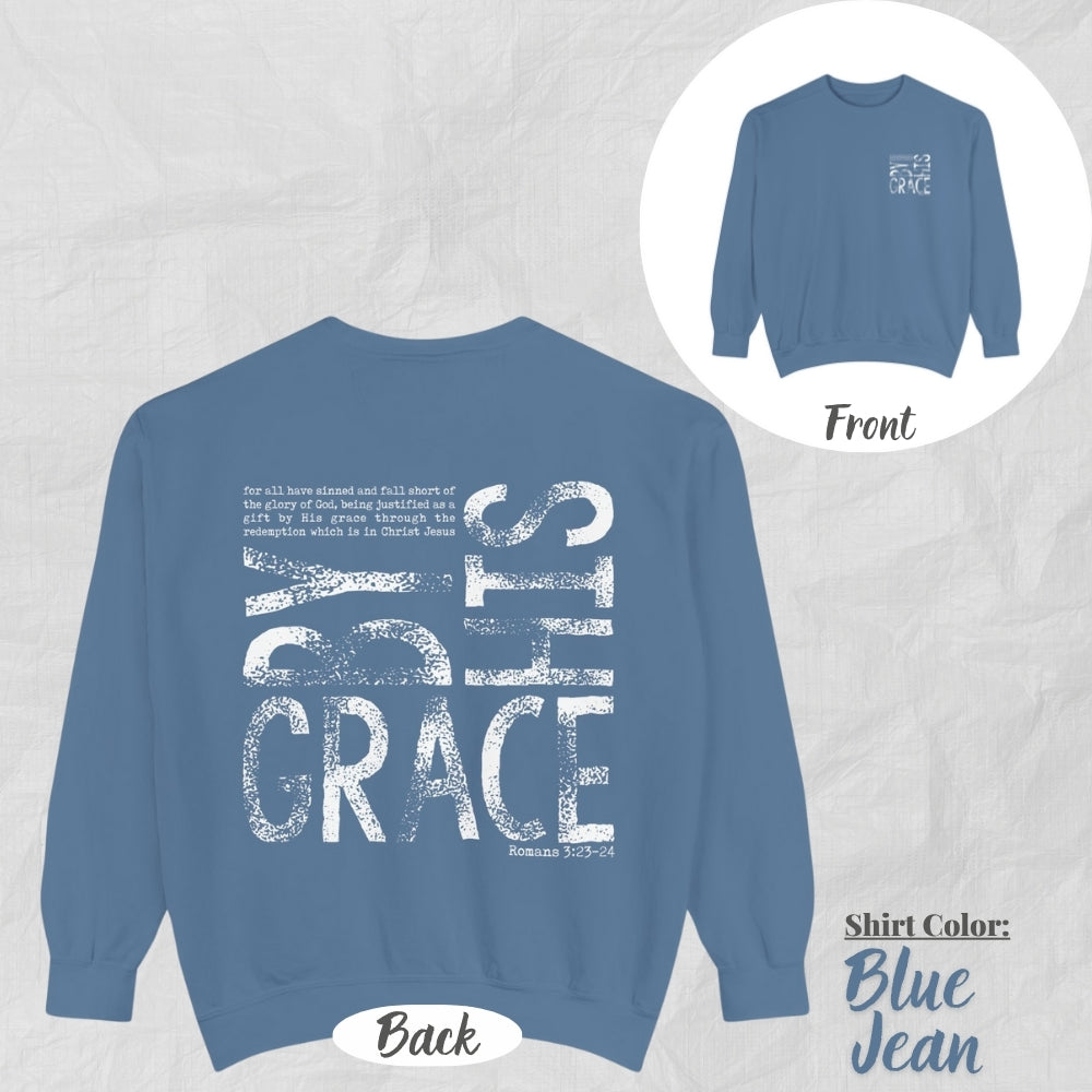 Christian Unisex Sweatshirt -By His Grace Design, Motivational Gift, Cozy Fashion, Biblical Quote, Faith Apparel